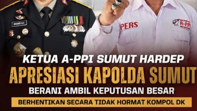 APPI Sumut Apresiasi Langkah Tegas Polda Sumut Berhentikan Tidak Dengan Hormat Kompol DK .